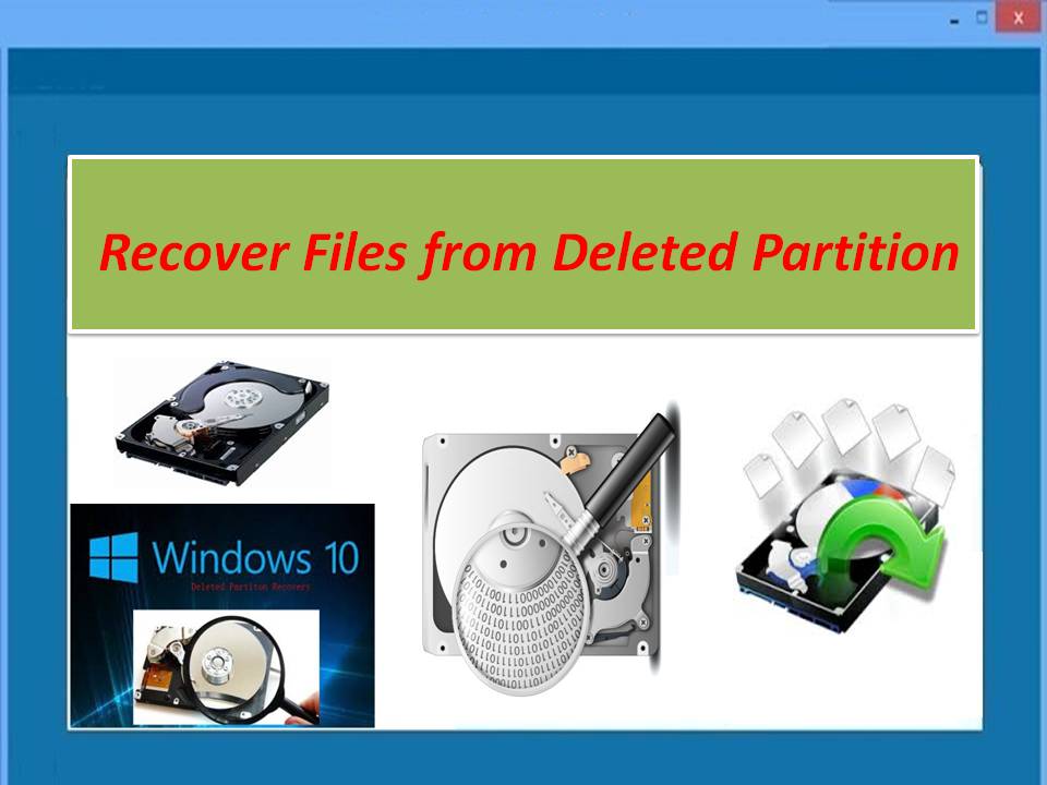 Recover Files from Deleted Partition
